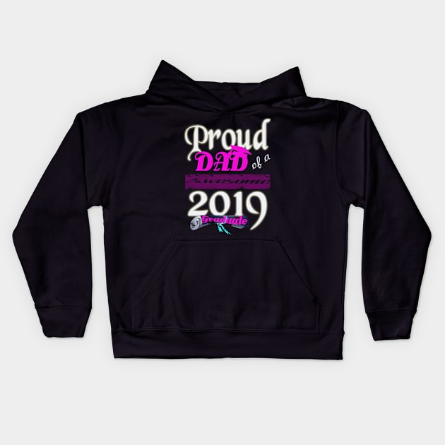 proud dad of a  awesome 2019 graduate Kids Hoodie by khadkabanc